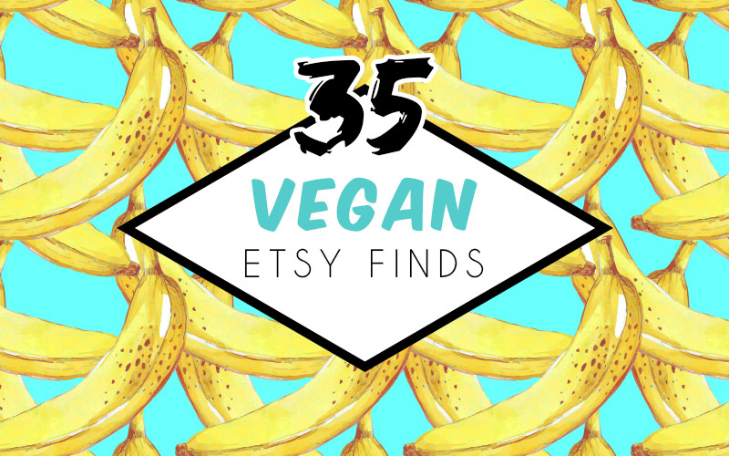 Awesome Etsy Finds for Vegans!