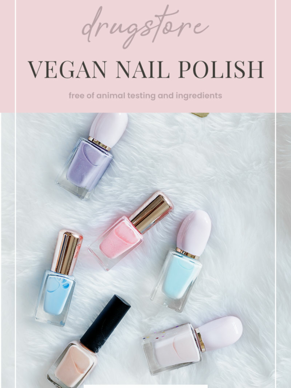 List of Affordable, Drugstore Vegan Nail Polish Brands