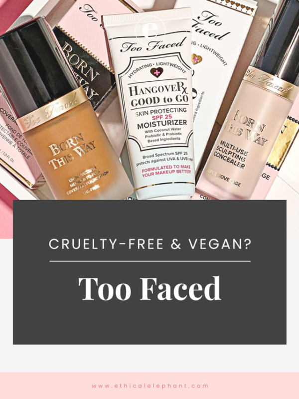 Is Too Faced Cruelty-Free? | Too Faced Vegan Product List (2019)