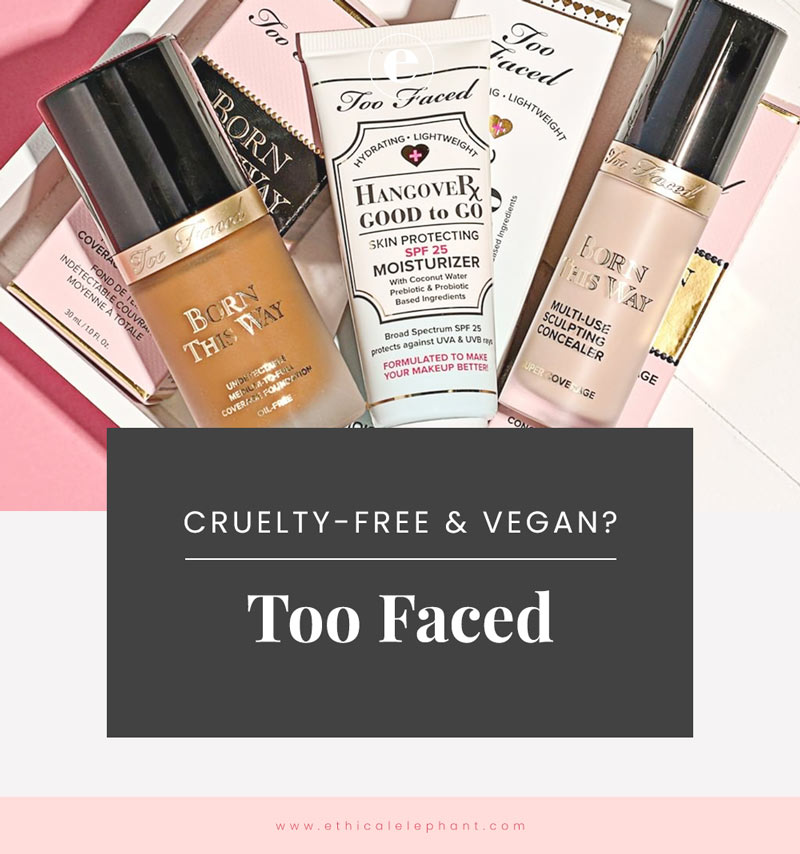 Is Too Faced Cruelty Free Too Faced Vegan Product List 2019 - 