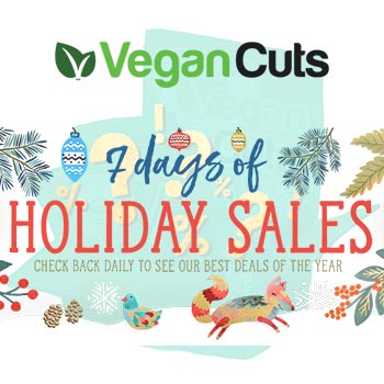 Vegan Cuts 7 Days of Holiday Sales