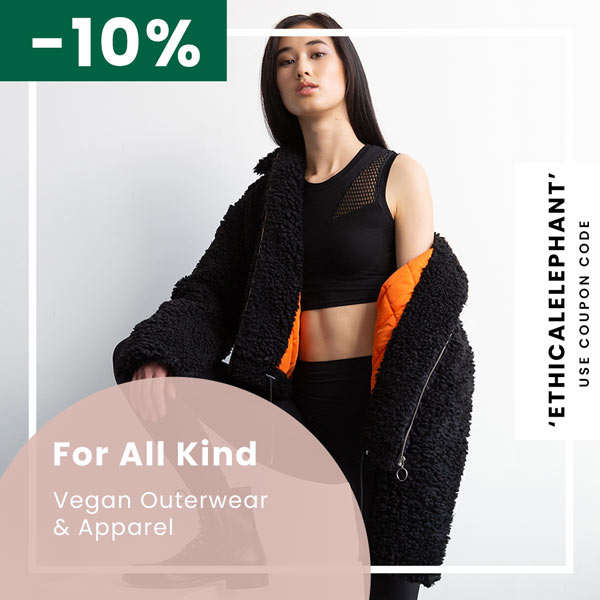 Get 10% off your first order at For All Kind, Vegan Outerwear with coupon code: ETHICALELEPHANT
