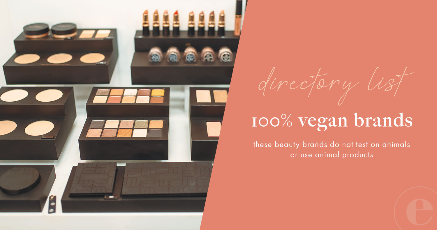 Ultimate List Of 100% Vegan Makeup & Skincare Beauty Brands | 2020