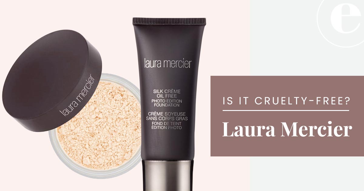 Is Laura Mercier Cruelty-free Vegan In 2021 Ethical Elephant