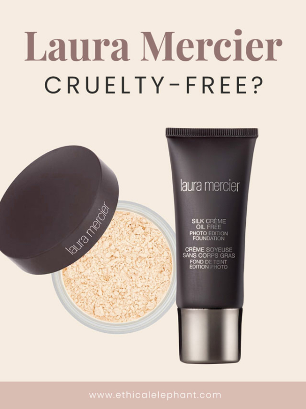 Is Laura Mercier Cruelty-Free in 2019? | Is Laura Mercier Vegan?