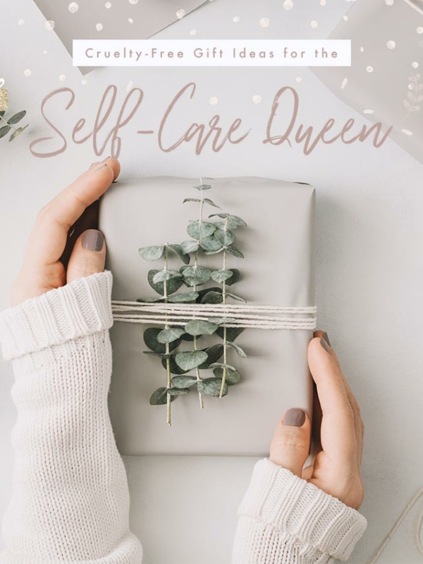 Cruelty-Free Gift Ideas for the Self-Care Queen