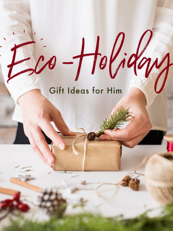 Eco-Holiday Gift Guide for Him