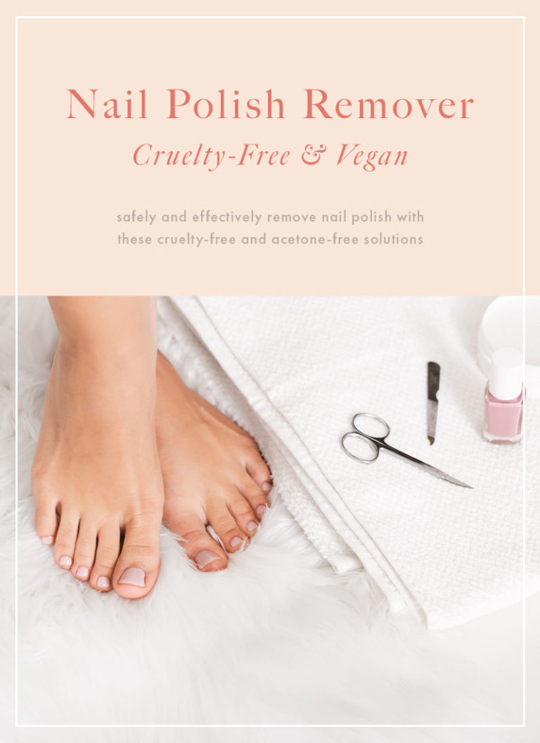 Cruelty-Free & Vegan Nail Polish Remover