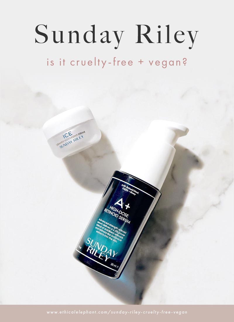 Is Sunday Riley Cruelty-Free and Vegan?