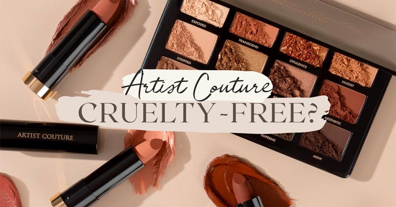 Is Artist Couture Cruelty-Free & Vegan in 2022? - ethical elephant