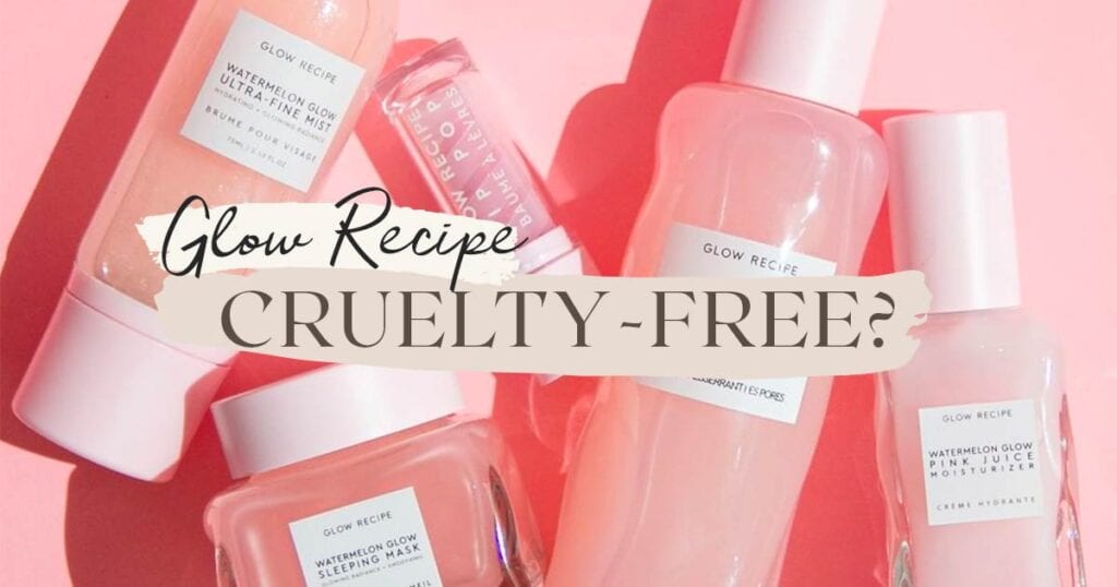 Is Glow Recipe Cruelty-Free?