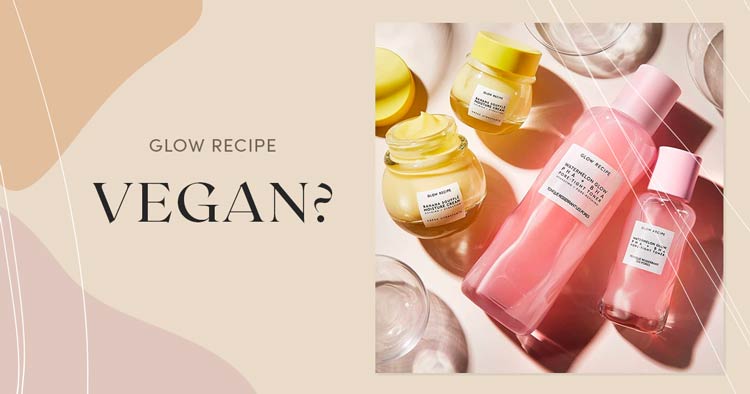 Is Glow Recipe Vegan?
