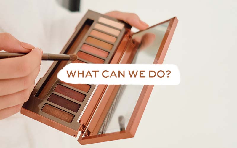 What Can We Do To Ensure Our Makeup Has Ethically-Sourced Mica?