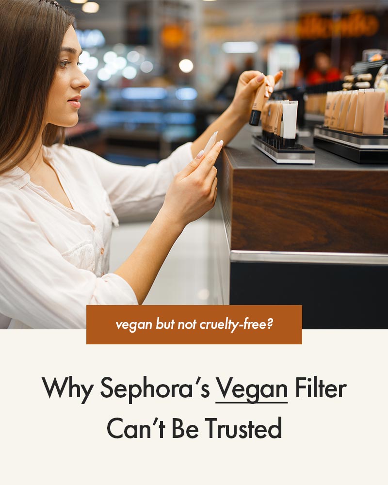 Why Sephora's 'Vegan' Filter Can't Be Trusted
