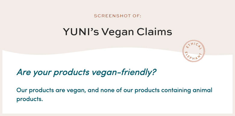 Is YUNI Vegan?