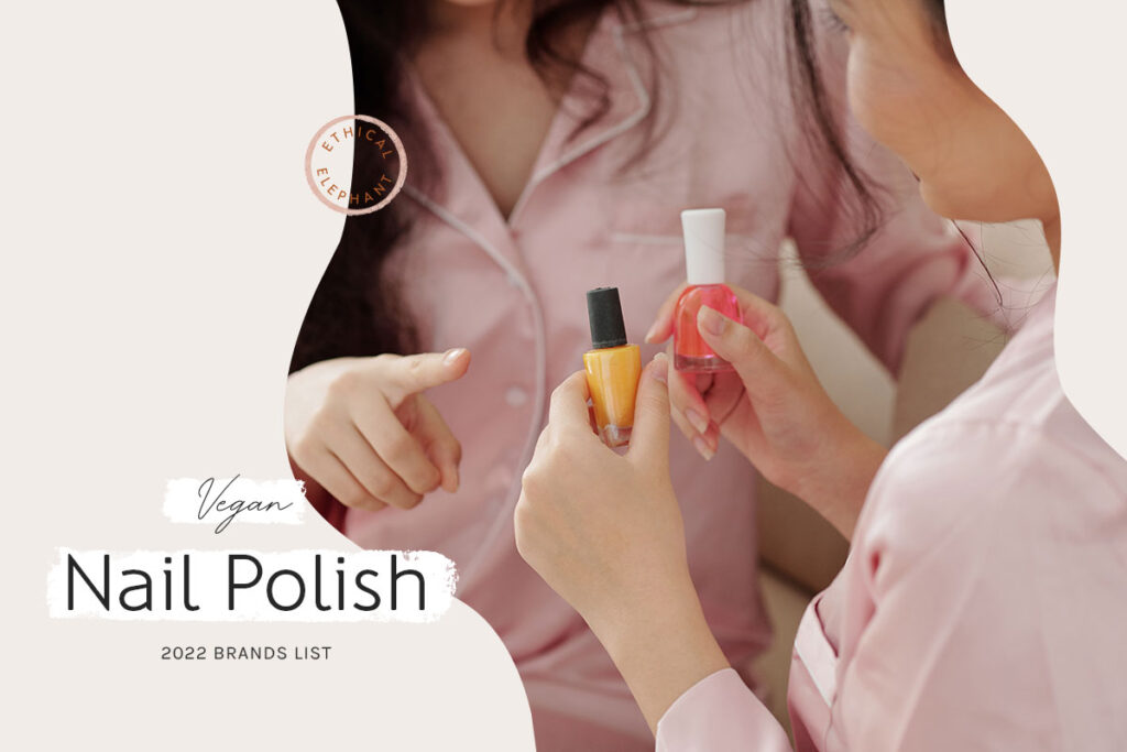 Vegan Nail Polish - 2022 Brands List