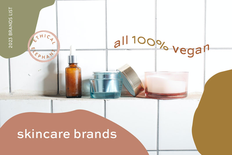 100% Vegan Skincare Brands - 2023 Brands List